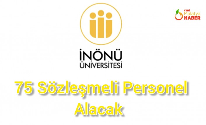 İnönü Üniversitesi 75 Personel Alacak